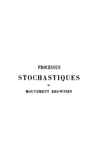 Processus stochastiques et mouvement brownien.