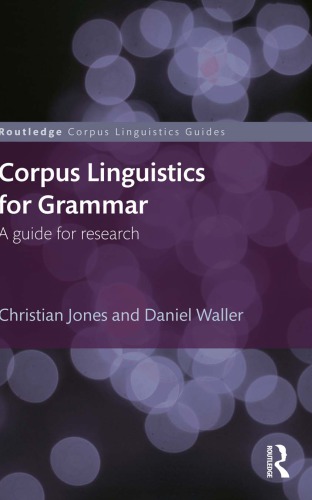 Corpus linguistics for grammar: a guide for research