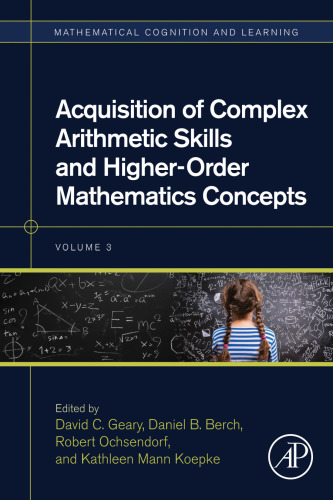 Acquisition of Complex Arithmetic Skills and Higher-Order Mathematics Concepts, Volume 3 (Mathematical Cognition and Learning