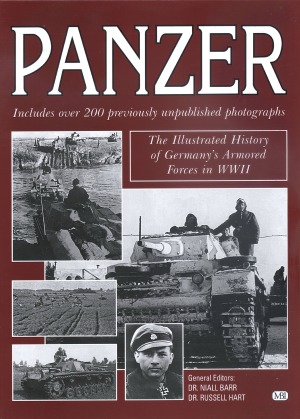 Panzer.  The Illustrated History Of The Germany's Armored Forces In WWII