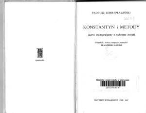 Konstantyn i Metody (Zarys monograficzny z wyborem zrodel)