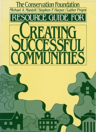 Creating Successful Communities: A Guidebook to Growth Management Strategies