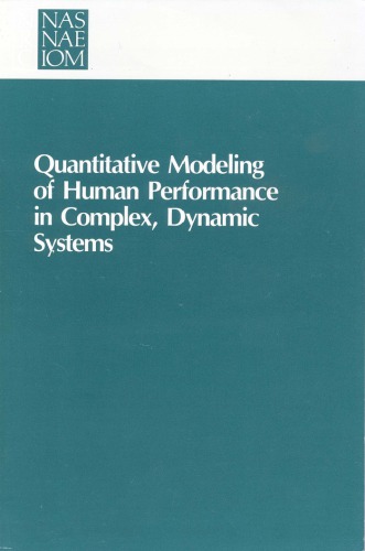 Quantitative modeling of human performance in complex, dynamic systems
