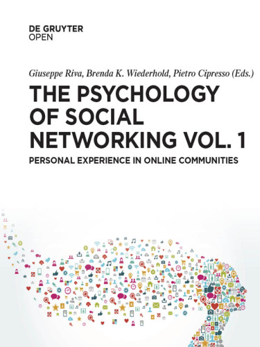 The Psychology of Social Networking Vol.1: Personal Experience in Online Communities