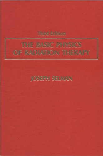 The basic physics of radiation therapy