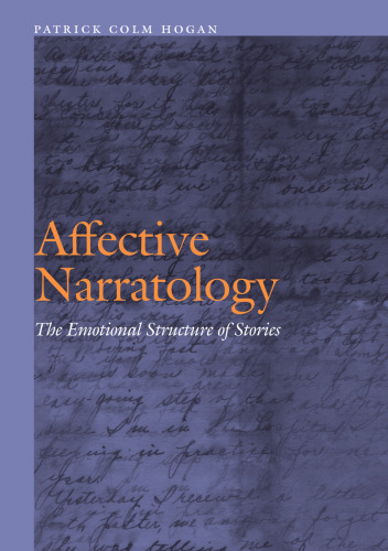 Affective Narratology: The Emotional Structure of Stories
