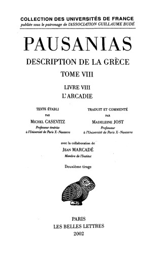 Pausanias: Description de la Grèce. Tome VIII: Livre VIII. L'Arcadie