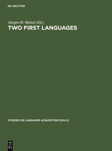 Two first languages : early grammatical development in bilingual children
