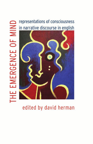 The Emergence of Mind: Representations of Consciousness in Narrative Discourse in English