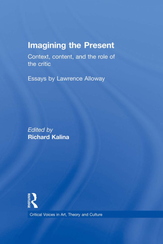 Imagining the Present: Context, Content, and the Role of the Critic