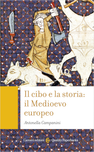 Il cibo e la storia. Il Medioevo europeo