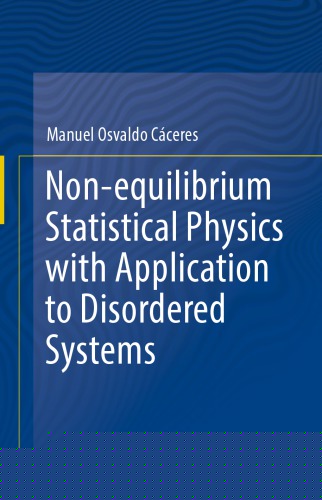 Non-equilibrium Statistical Physics with Application to Disordered Systems