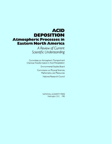 Acid Deposition : Atmospheric Processes in Eastern North America
