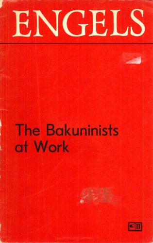 The Bakuninists at Work