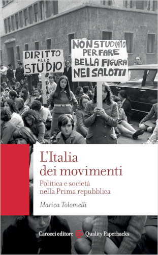 L’Italia dei movimenti. Politica e società nella prima repubblica