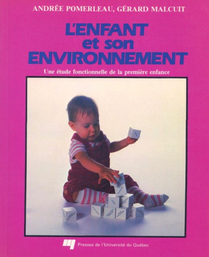L’enfant et son environnement : une étude fonctionnelle de la première enfance