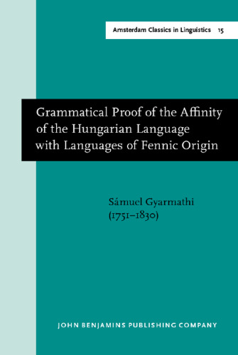 Grammatical proof of the affinity of the Hungarian language with languages of Fennic origin