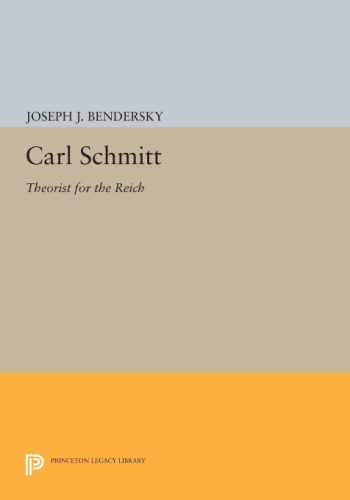 Carl Schmitt THEORIST FOR THE REICH