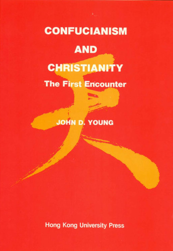 Confucianism and Christianity: The First Encounter