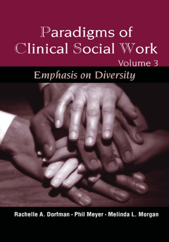 Paradigms of Clinical Social Work: Emphasis on Diversity