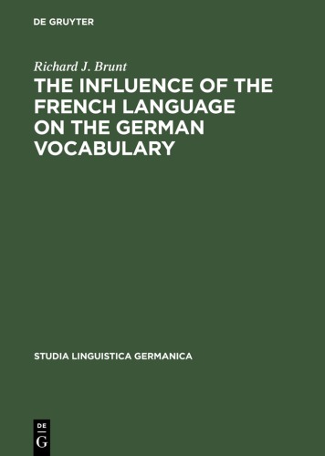 The Influence of the French Language on the German Vocabulary (1649-1735)