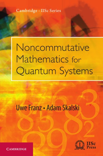 Noncommutative Mathematics for Quantum Systems