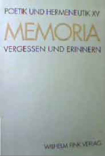 Memoria. Vergessen und Erinnern