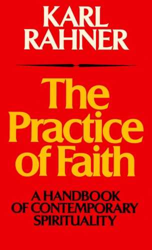 Practice of Faith: A Handbook of Contemporary Spirituality