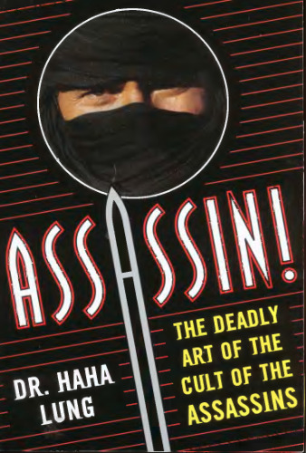 Assassin!: The Deadly Art Of The Cult Of The Assassins