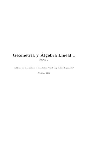 Geometría y Álgebra Lineal 1, Parte 2 [Lecture notes]