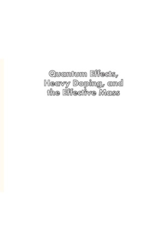 Quantum Effects, Heavy Doping, And The Effective Mass