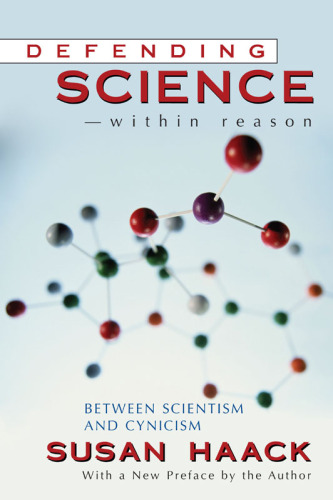 Defending Science - within Reason: Between Scientism And Cynicism