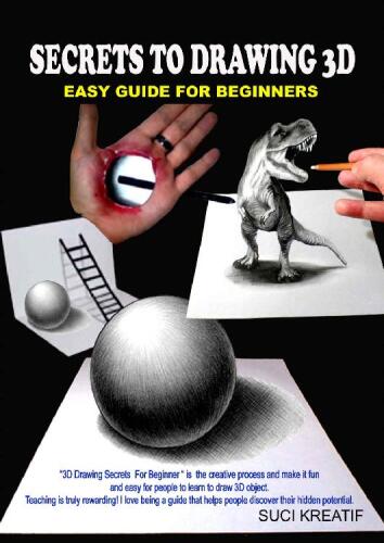 Secrets to drawing 3D : easy guide for beginners