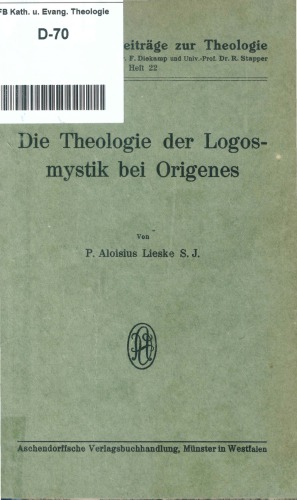 Die Theologie der Logos - Mystik bei Origenes