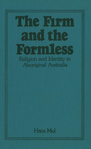 The Firm and the Formless: Religion and Identity in Aboriginal Australia