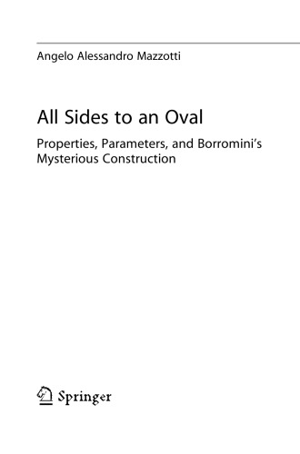 All Sides to an Oval. Properties, Parameters, and Borromini’s Mysterious Construction