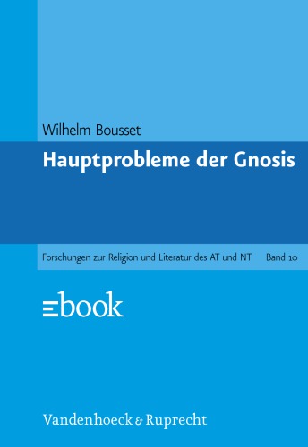 Hauptprobleme der Gnosis/ Gnostics Gnosticism