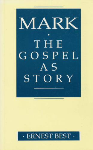 Mark: The Gospel as Story