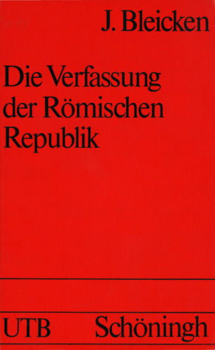 Die Verfassung der Römischen Republik. Grundlagen und Entwicklung