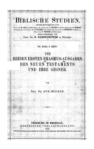 Die beiden ersten Erasmus-Ausgaben des Neuen Testaments und ihre Gegner