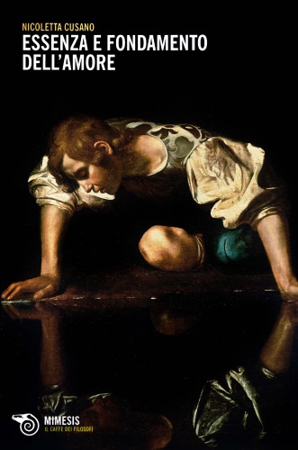 Essenza e fondamento dell’amore