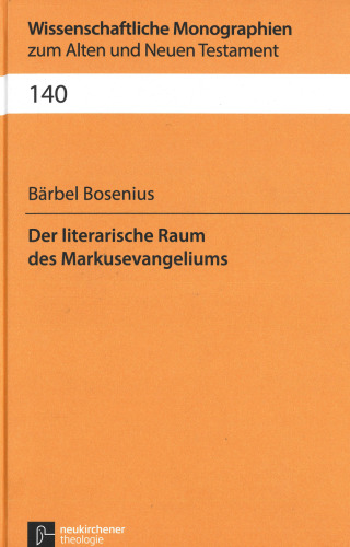 Der literarische Raum des Markusevangeliums