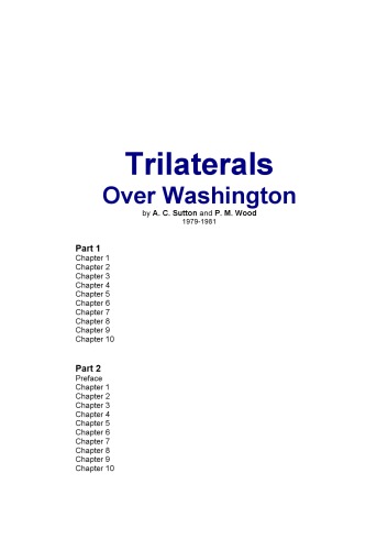 Trilaterals Over Washington (Parts 1 and 2)