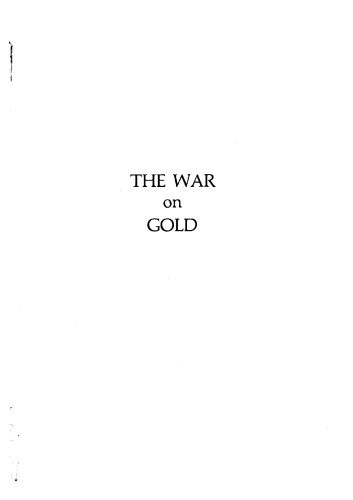 The War on Gold
