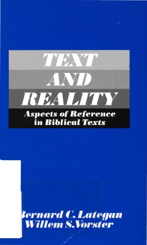 Text and Reality. Aspects of Reference in Biblical Texts