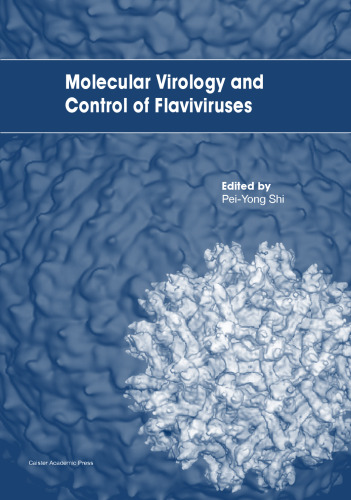 Molecular Virology and Control of Flaviviruses