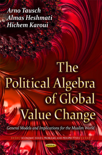 The Political Algebra of Global Value Change: General Models and Implications for the Muslim World