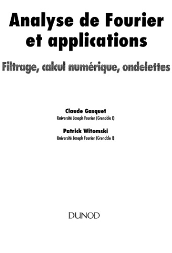 Analyse de Fourier  et applications : Filtrage, calcul numérique, ondelettes