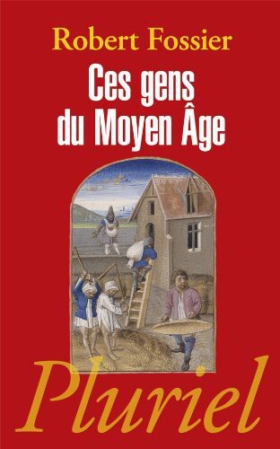 Ces gens du Moyen Âge