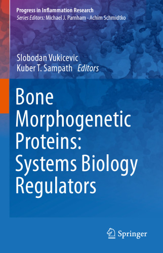 Bone Morphogenetic Proteins: Systems Biology Regulators